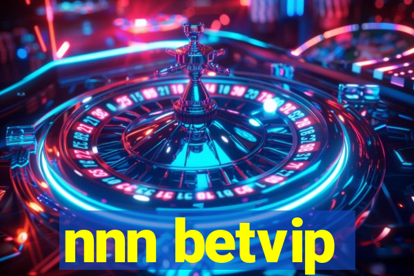 nnn betvip